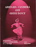 Abhinaya - Candrika and Odissi Dance, editors: Sushma Kulshreshtha, A. C. Sarangi, and Maya Das - $80